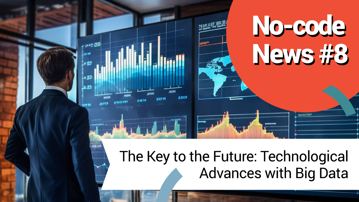 The Key to the Future: Technological Advances with Big Data